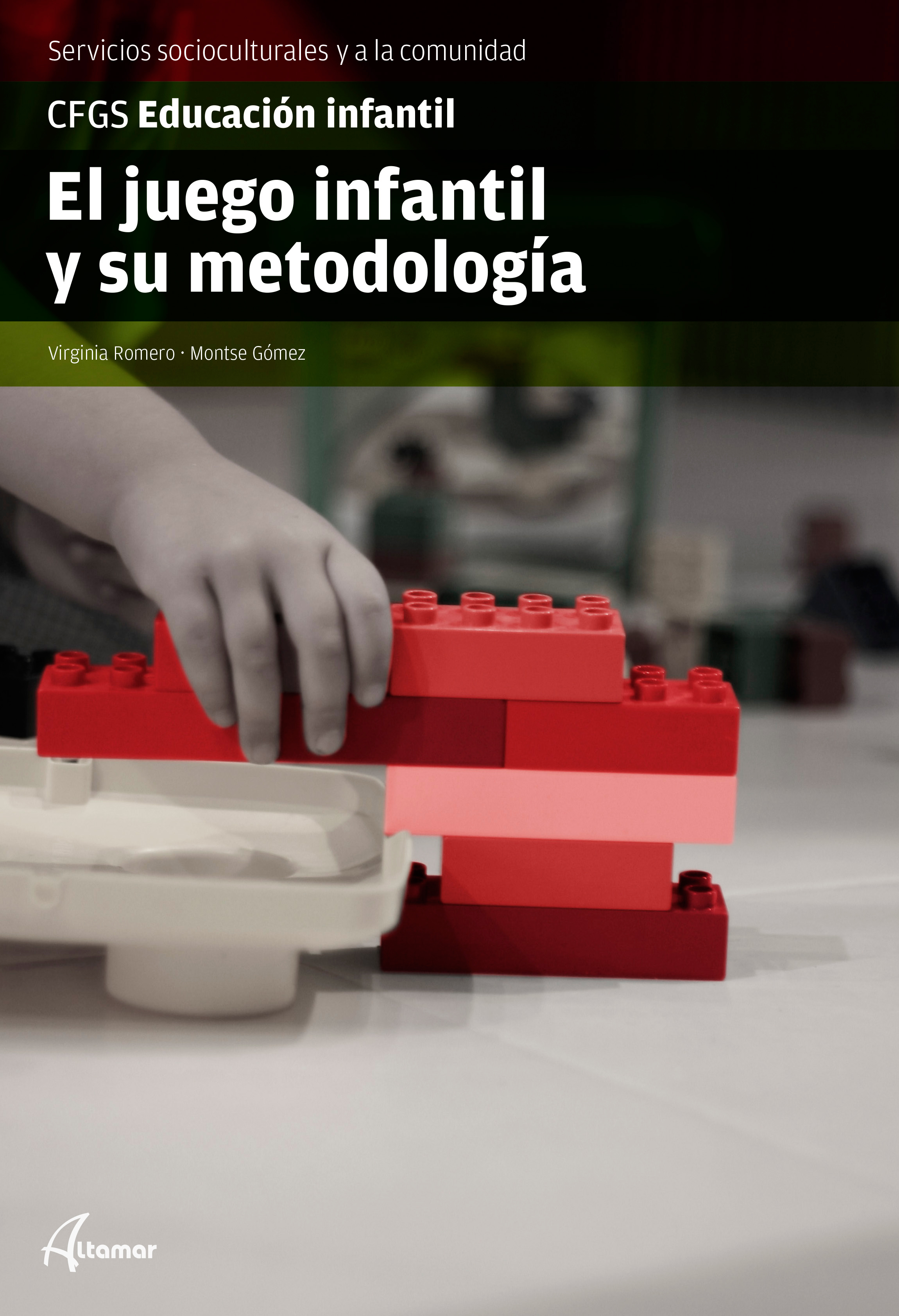 El juego infantil y su metodología