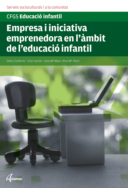 Empresa i iniciativa emprenedora en l'àmbit de l'educació infantil Empresa i iniciativa emprenedora en l'àmbit de l'educació infantil